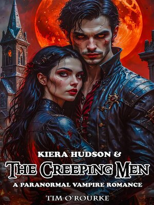 cover image of Kiera Hudson & the Creeping Men
